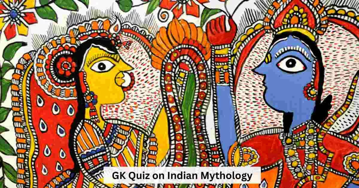 Gk Quiz On Indian Mythology Test Your Knowledge About The Indian History