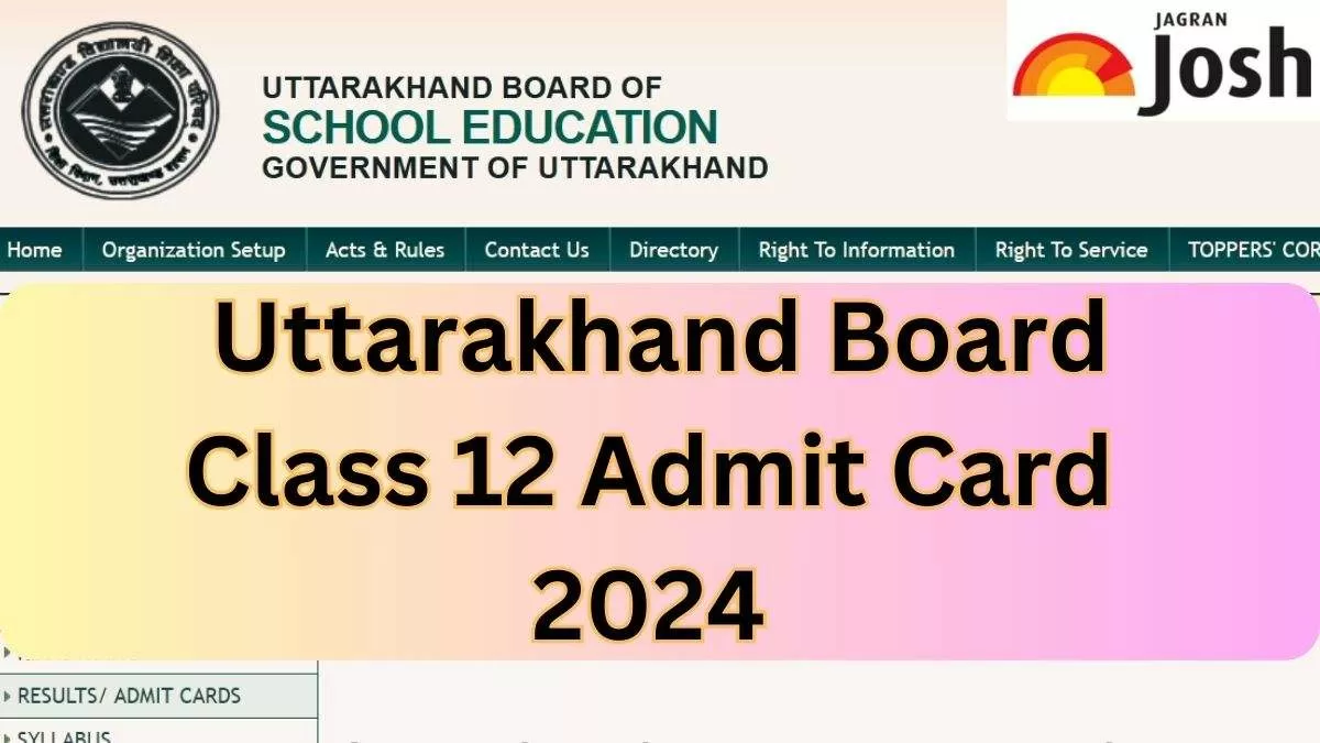 Get here all details related to the Uttarakhand Board Class 12th admit card 2024.