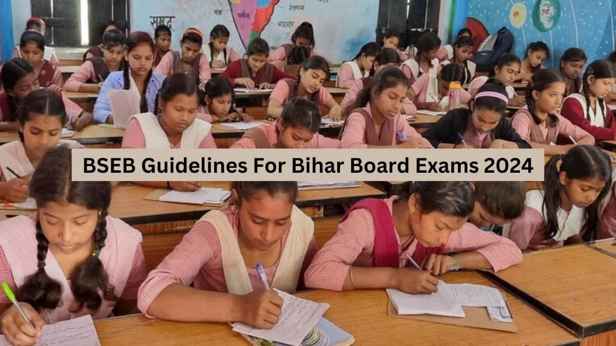 Bihar Board Exams 2024: BSEB Issues Guidelines For Class 10, 12 ...