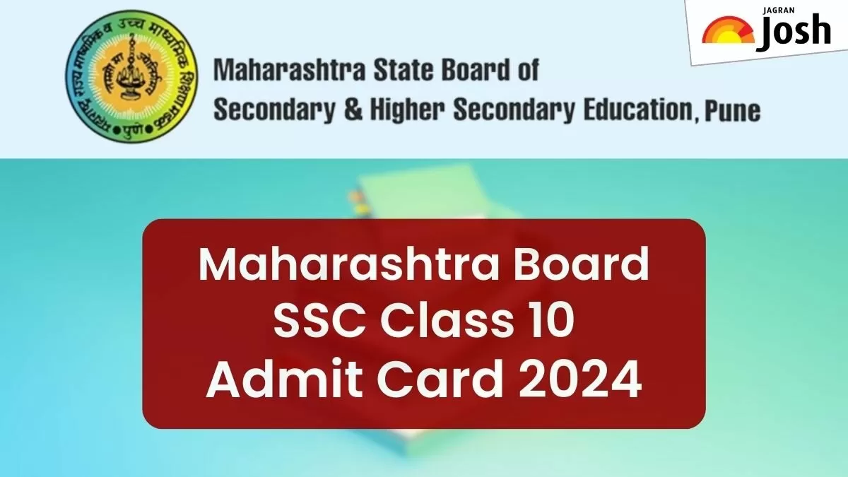 Maharashtra Board SSC Class 10 Admit Card 2024: Check Release Date ...