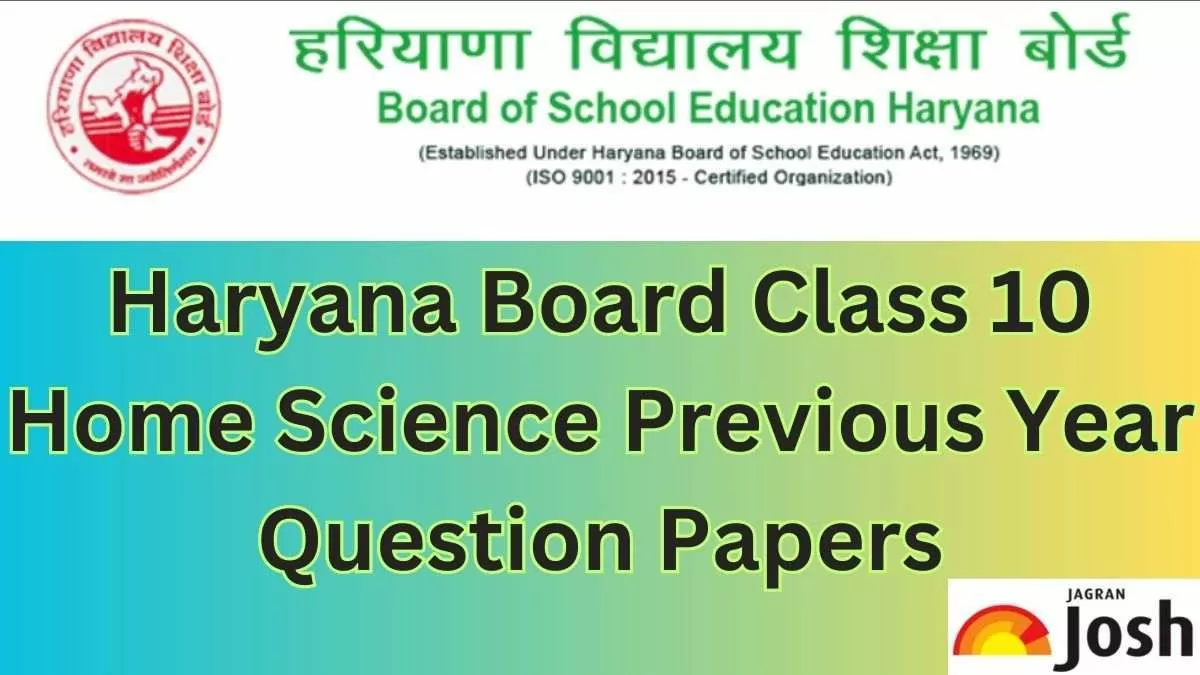 Get here Haryana Board Class 10 Home Science last years question papers