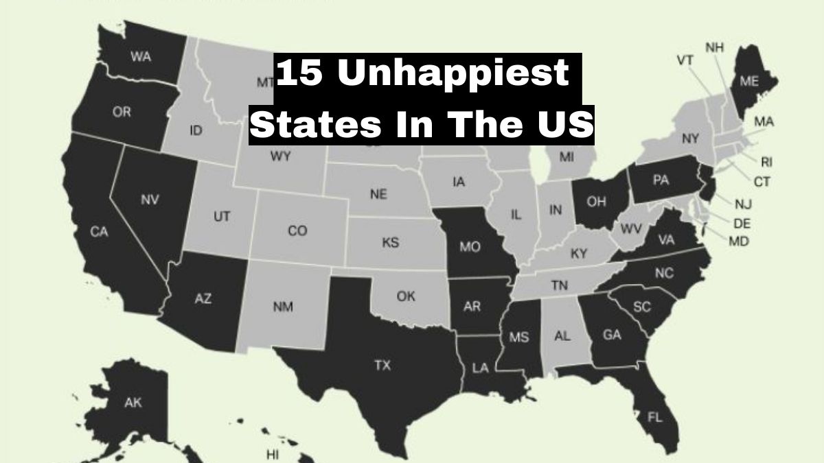 15 Unhappiest States in the US: Check List Here