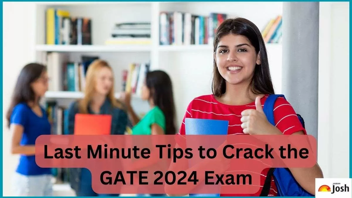 Check out the Last Minute Tips to Crack GATE 2024 Exam