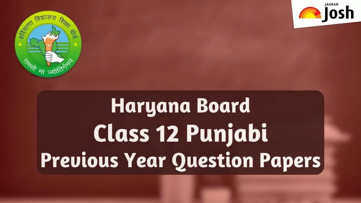 Get here Haryana Board Class 12 Punjabi last year question papers