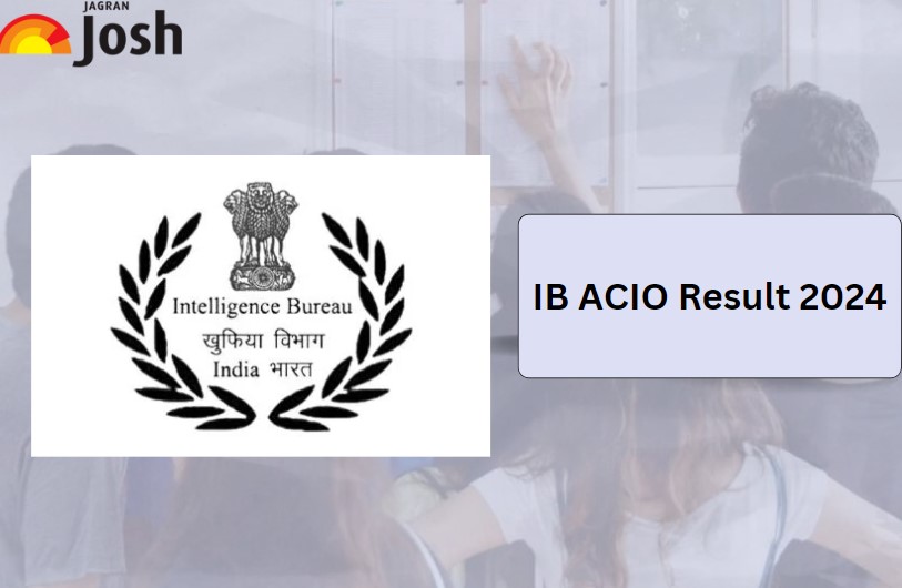 IB ACIO Result 2024 Out Download Tier Result PDF Link, Cut Off