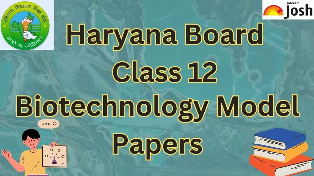 Get direct link to download Class 12 Biotechnology Model paper for Haryana Board