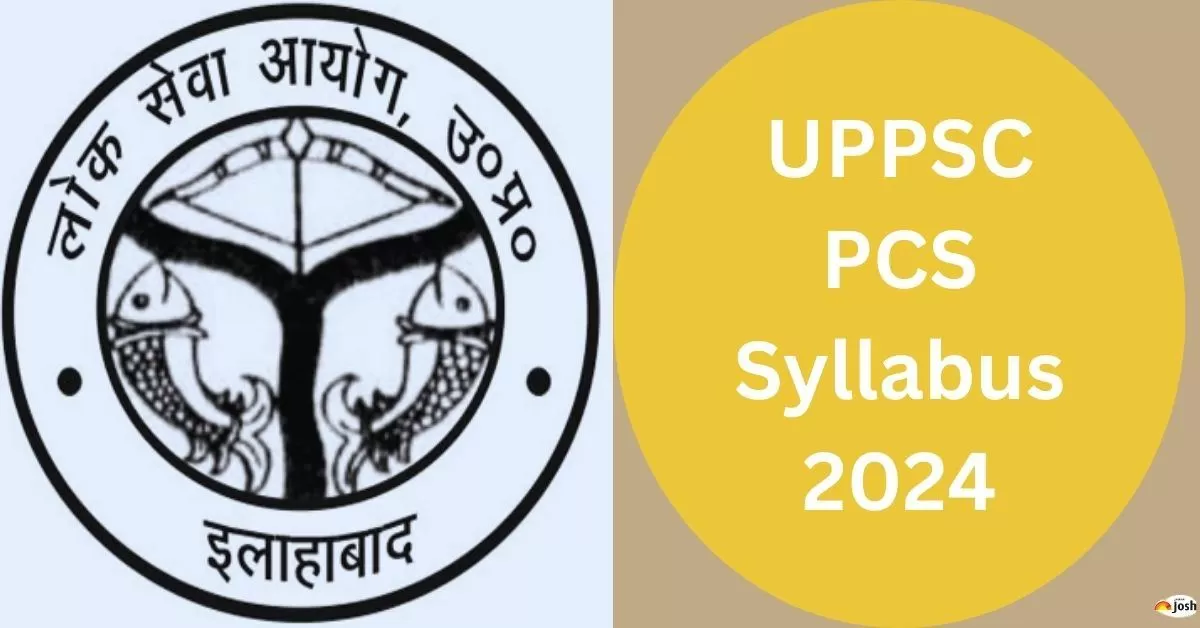 UPPSC Syllabus 2024 Download PCS Prelims & Mains PDF, Check Exam Pattern