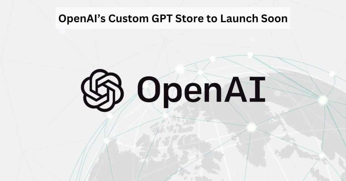 OpenAI to Launch a New Store 