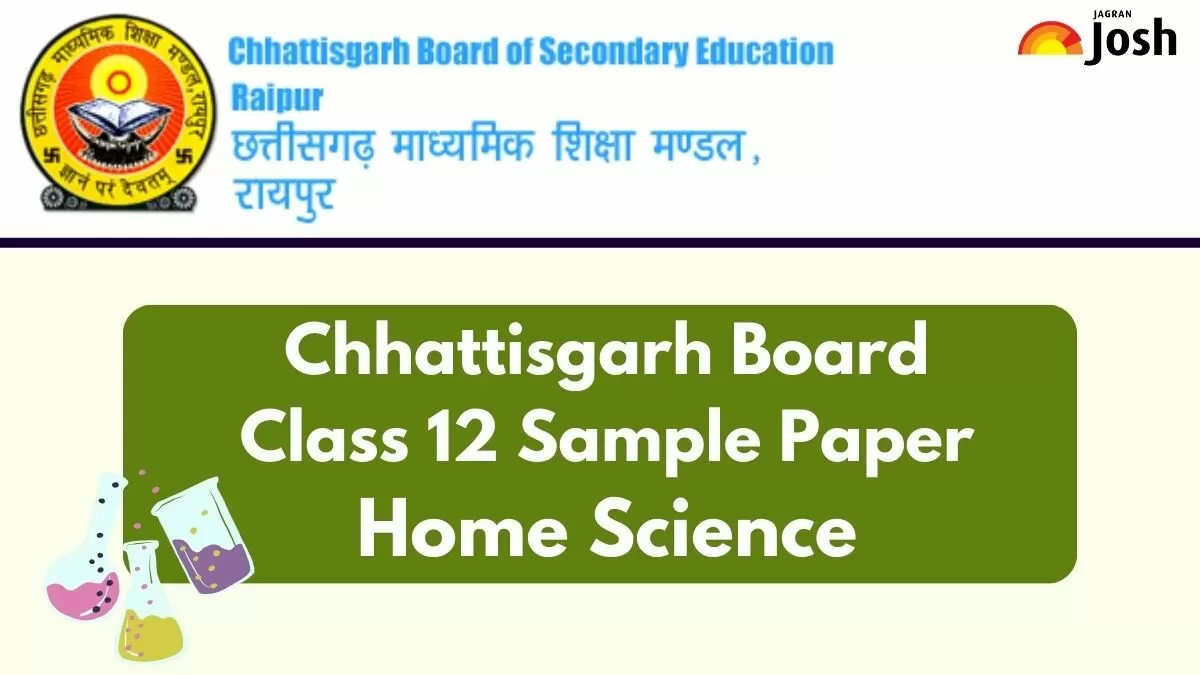 Get direct link to download Class 12 Home Science Model paper for Chhattisgarh Board