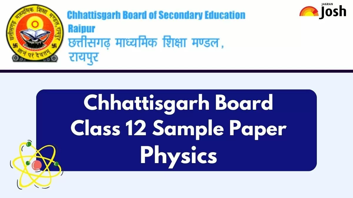 Get direct link to download Class 12 Physics Model paper for Chhattisgarh Board