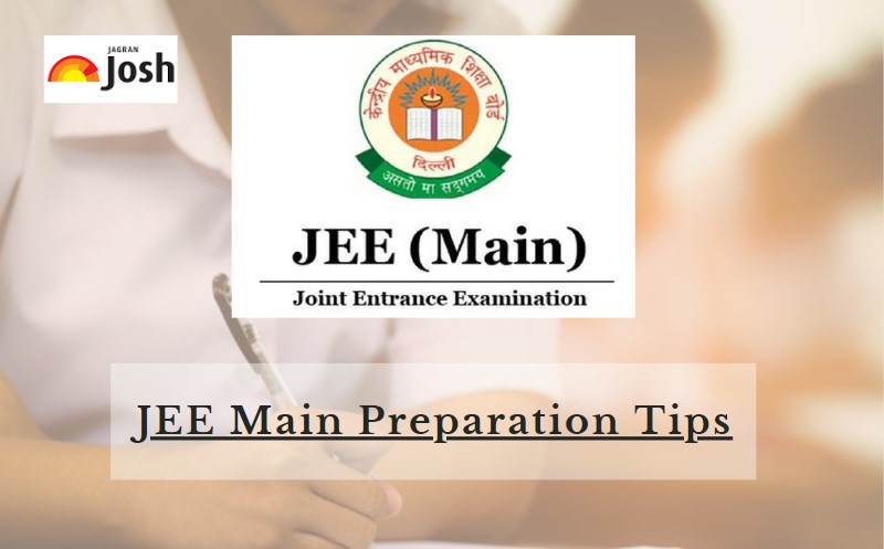 JEE Main Preparation Tips 2024: Important Tricks & Strategy