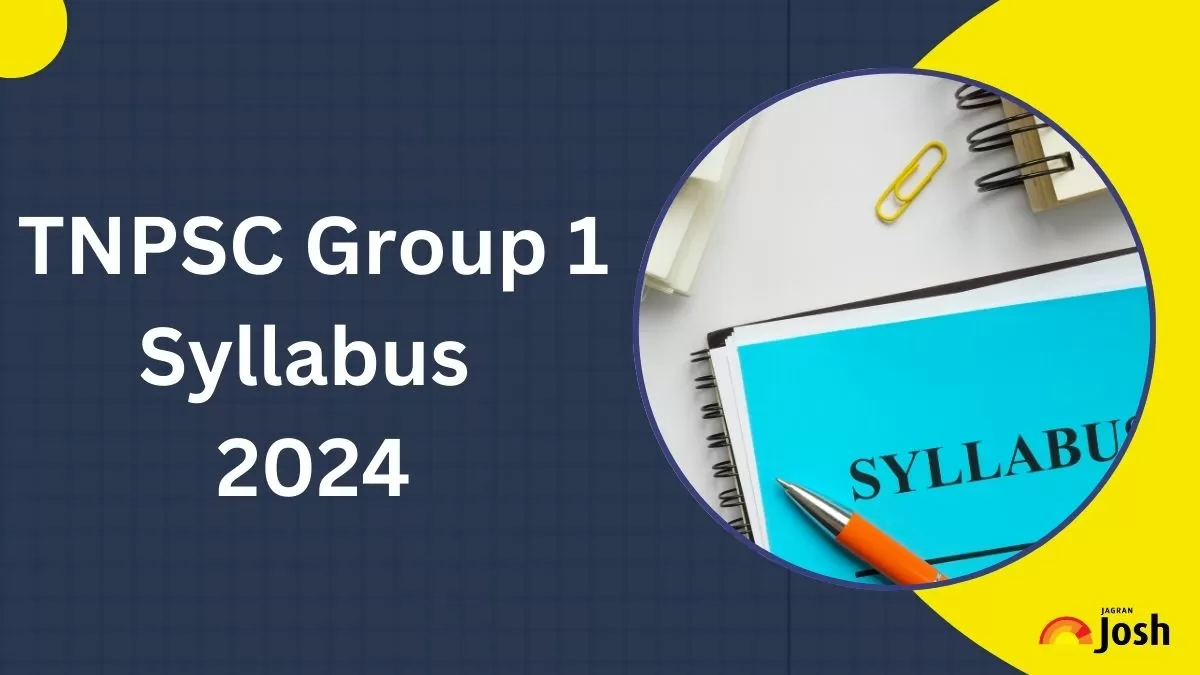 Download TNPSC Group 1 Syllabus 2024 here