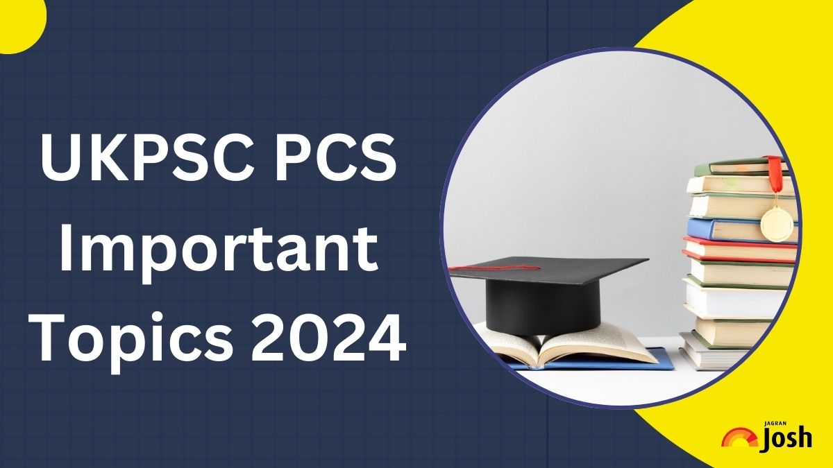 UKPSC PCS Prelims 2024 Important Topics: Check Subject Wise List Topics to Score Good Marks