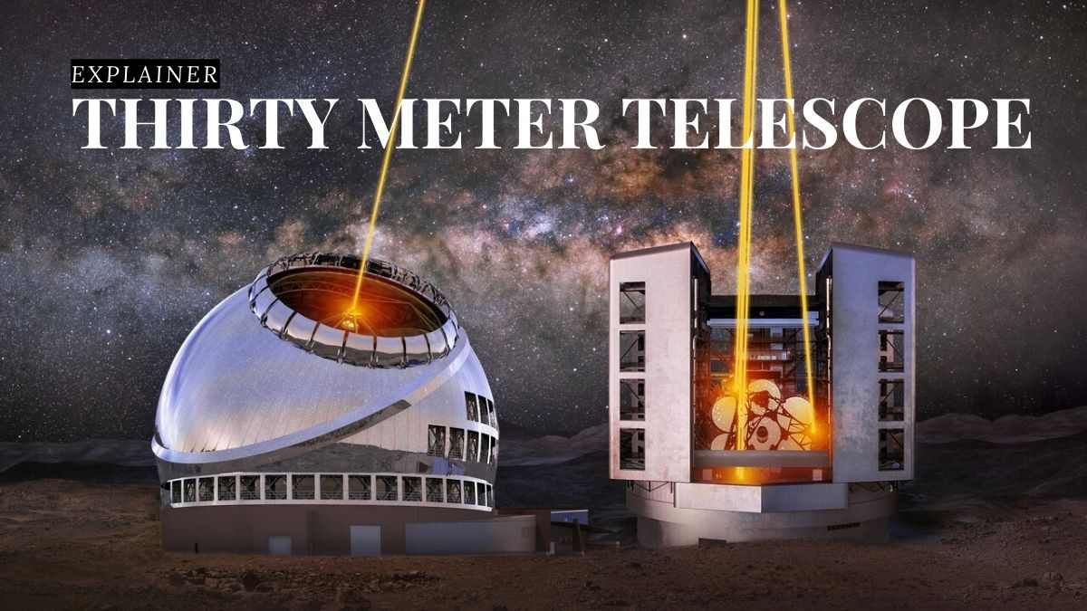 What Is Thirty Meter Telescope? Know India’s Role In It