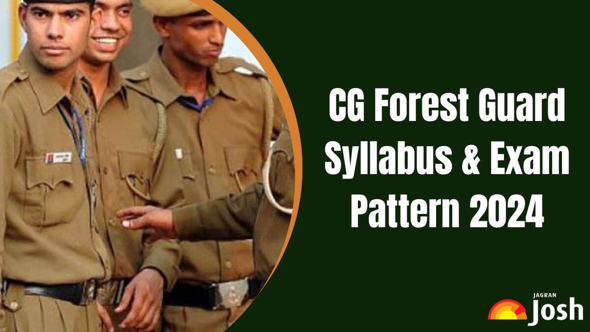 CG Forest Guard Syllabus 2024 & Exam Pattern, Download PDF
