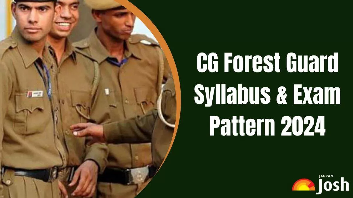 Get complete details for CG Forest Guard Syllabus 2024. 
