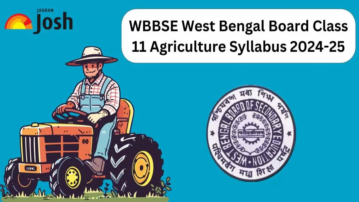 WBBSE West Bengal Board Class 11 Agriculture Syllabus 2024-25