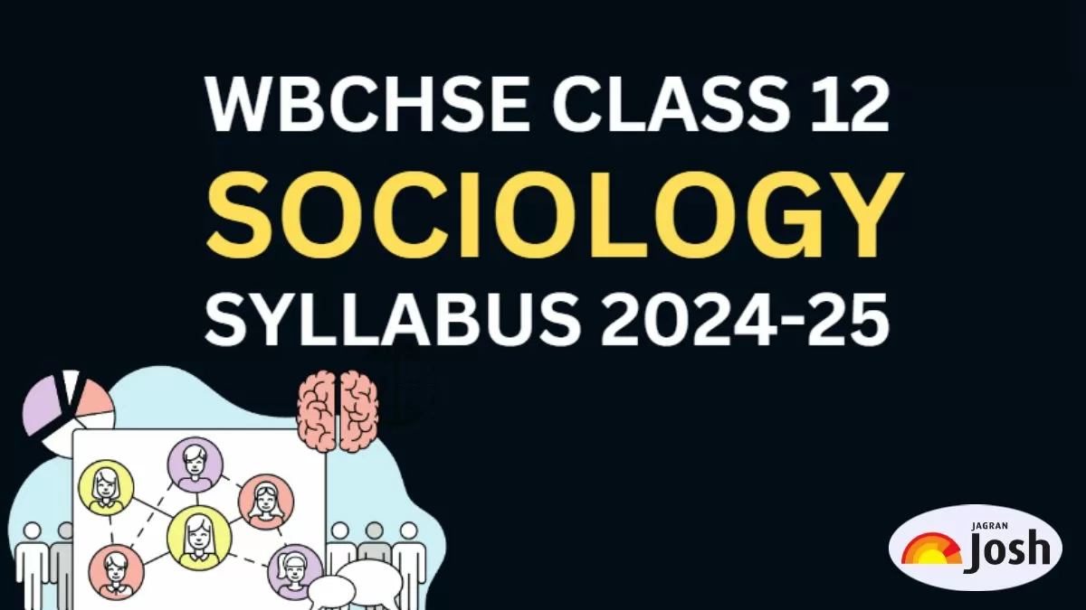 Get here WBBSE Class 12 Sociology Syllabus 2024-25 PDF Download for all subjects.