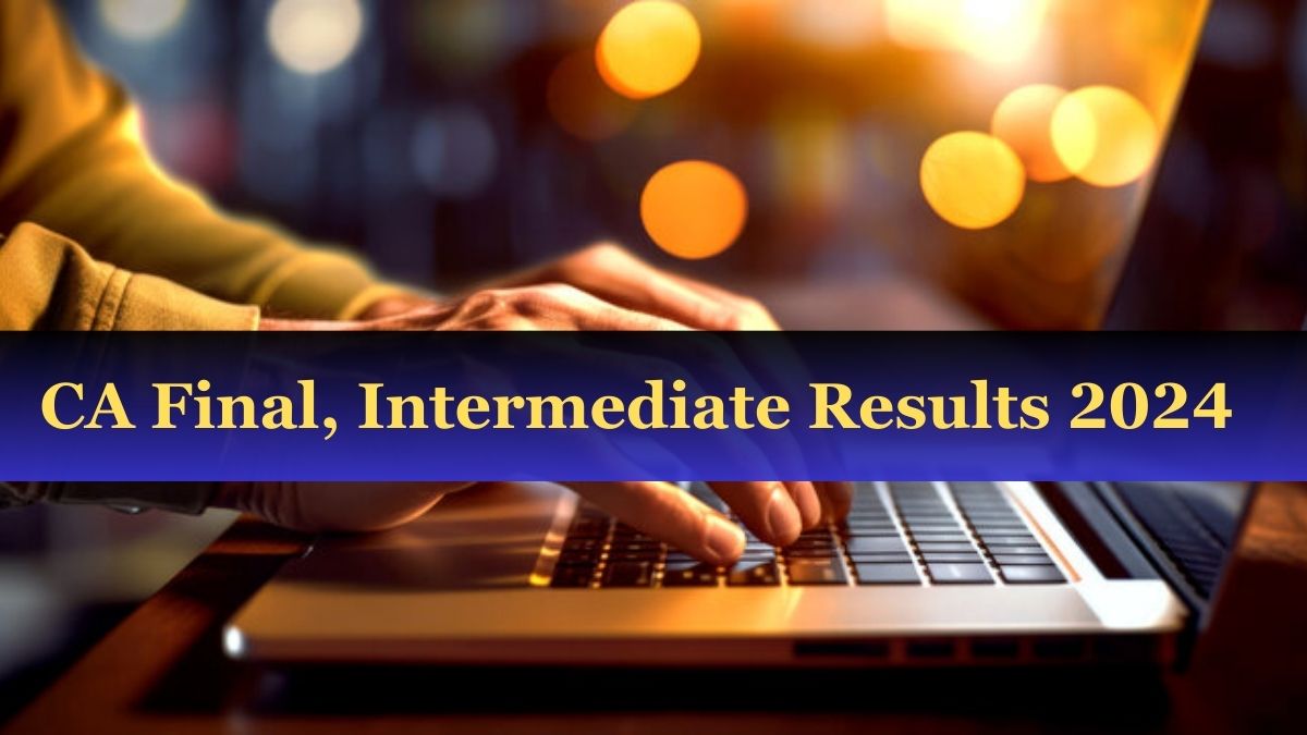 CA May Results 2024 Announced at icai.nic.in