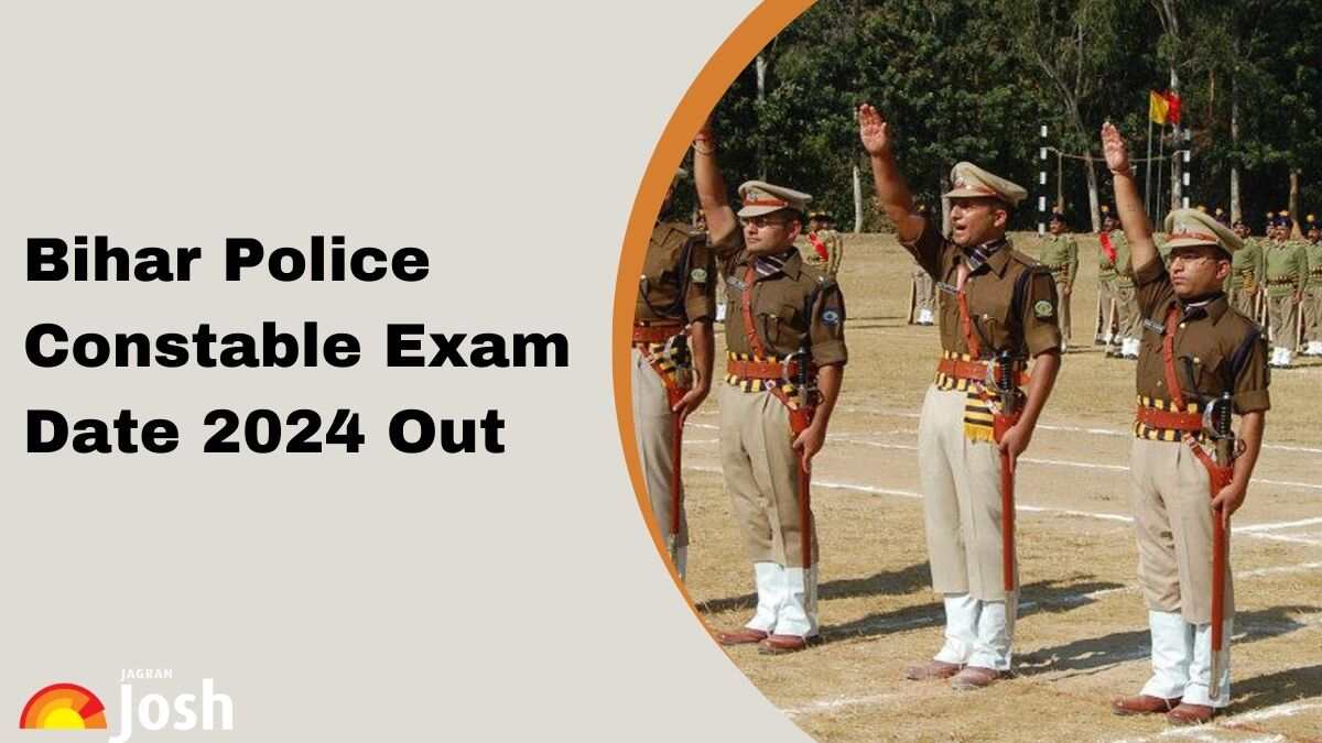 Bihar Police Constable Exam Date 2024 Out, Check Revised Exam Schedule for 21,391 Constable Vacancies