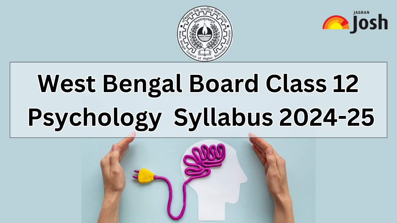 West Bengal WBCHSE Class 12 Psychology Syllabus 2024-25: Download PDF for Exam 