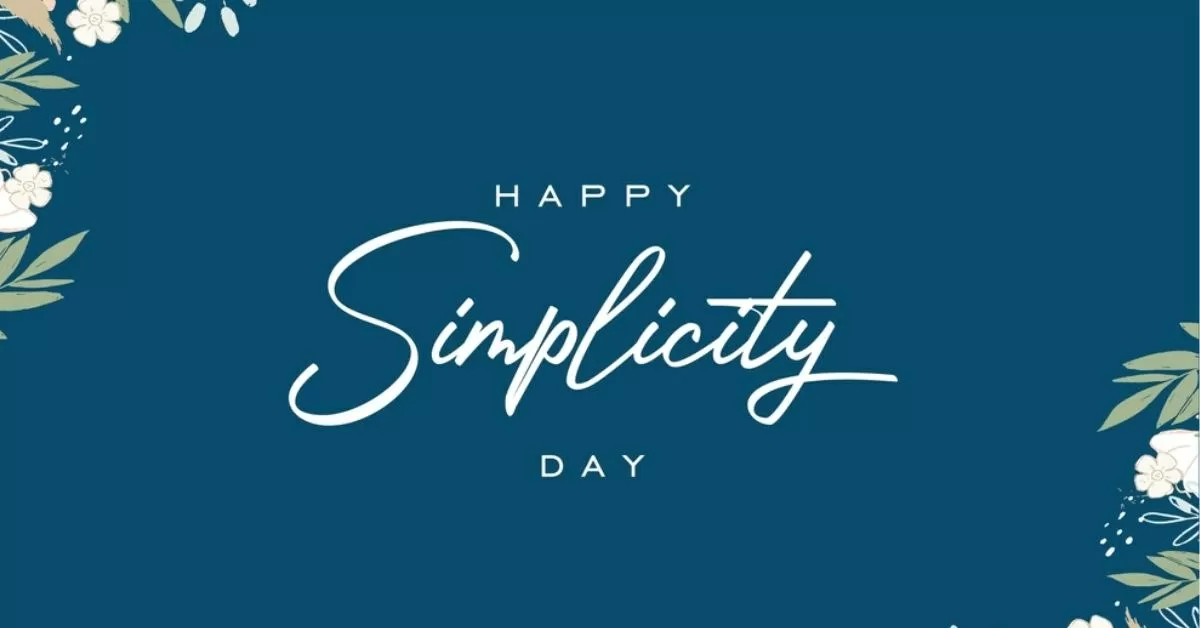 National Simplicity Day 2024