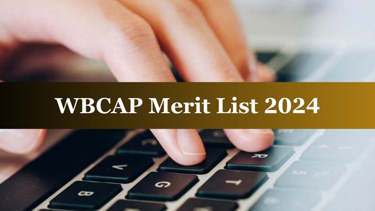 WBCAP Merit List 2024 Released at wbcap.nic.in, Steps to Download Seat Allotment Here