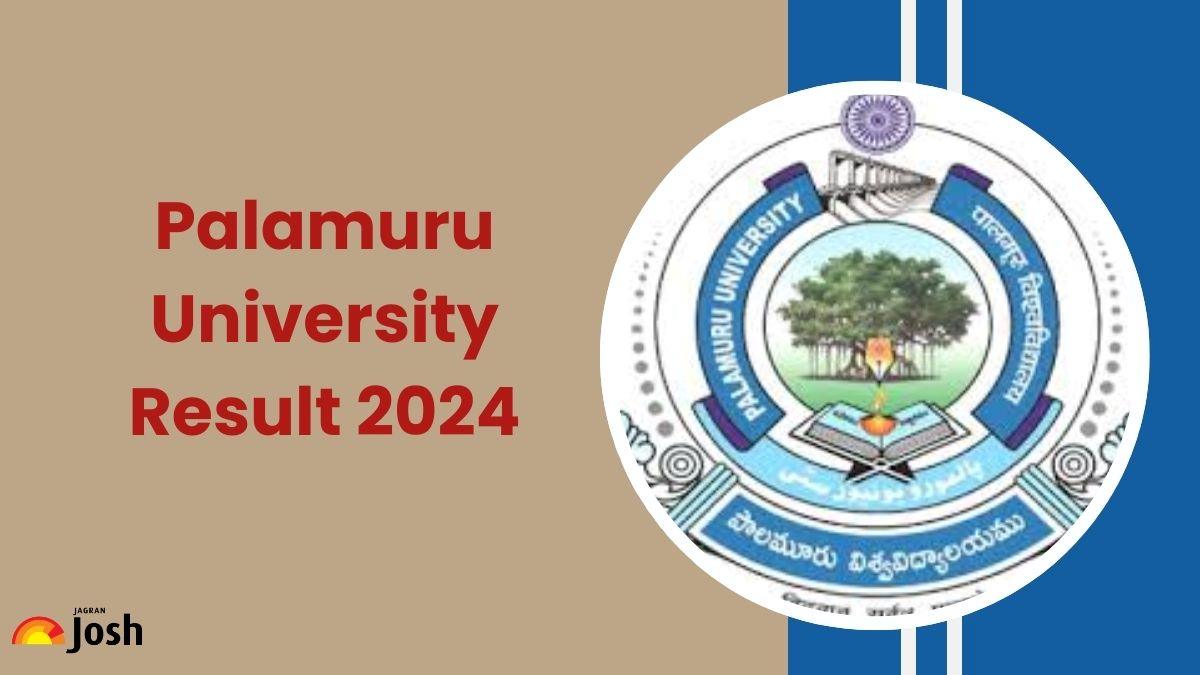 Palamuru University Result 2024 on palamuruuniversity.com; Direct link to download UG and PG certificate