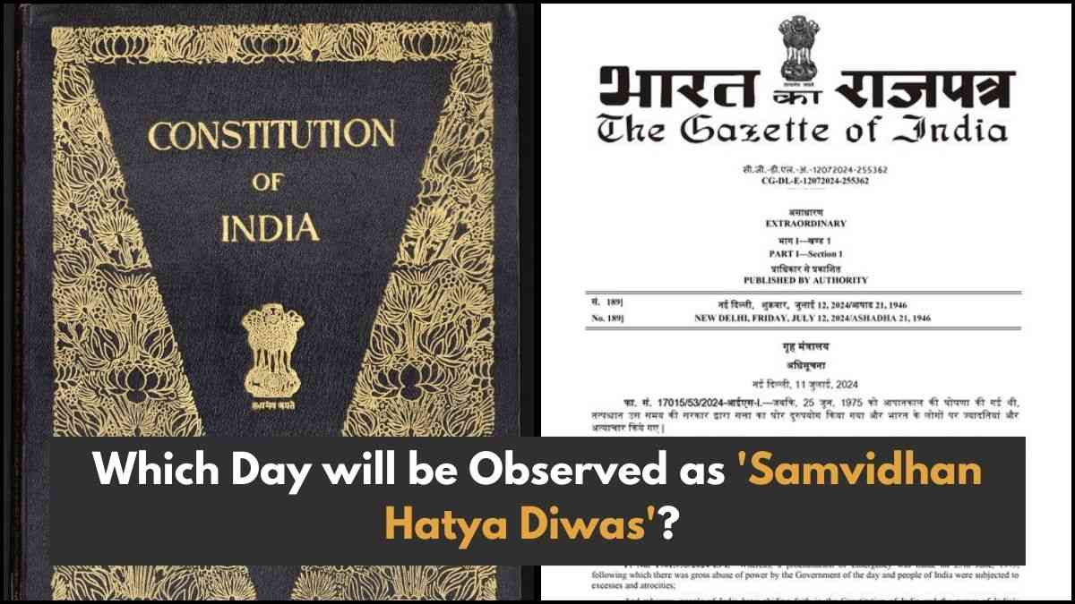 Which Day will be Observed as 'Samvidhan Hatya Diwas'? Here's All You Need to Know