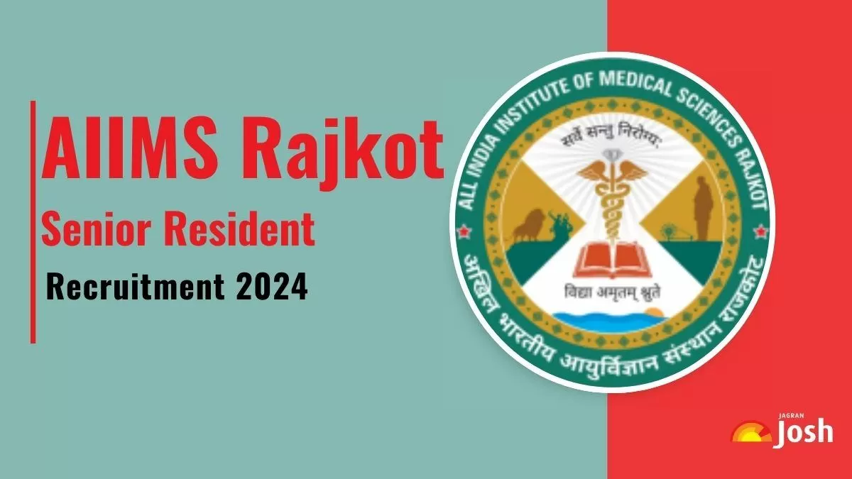 AIIMS Rajkot Senior Resident Recruitment 2024
