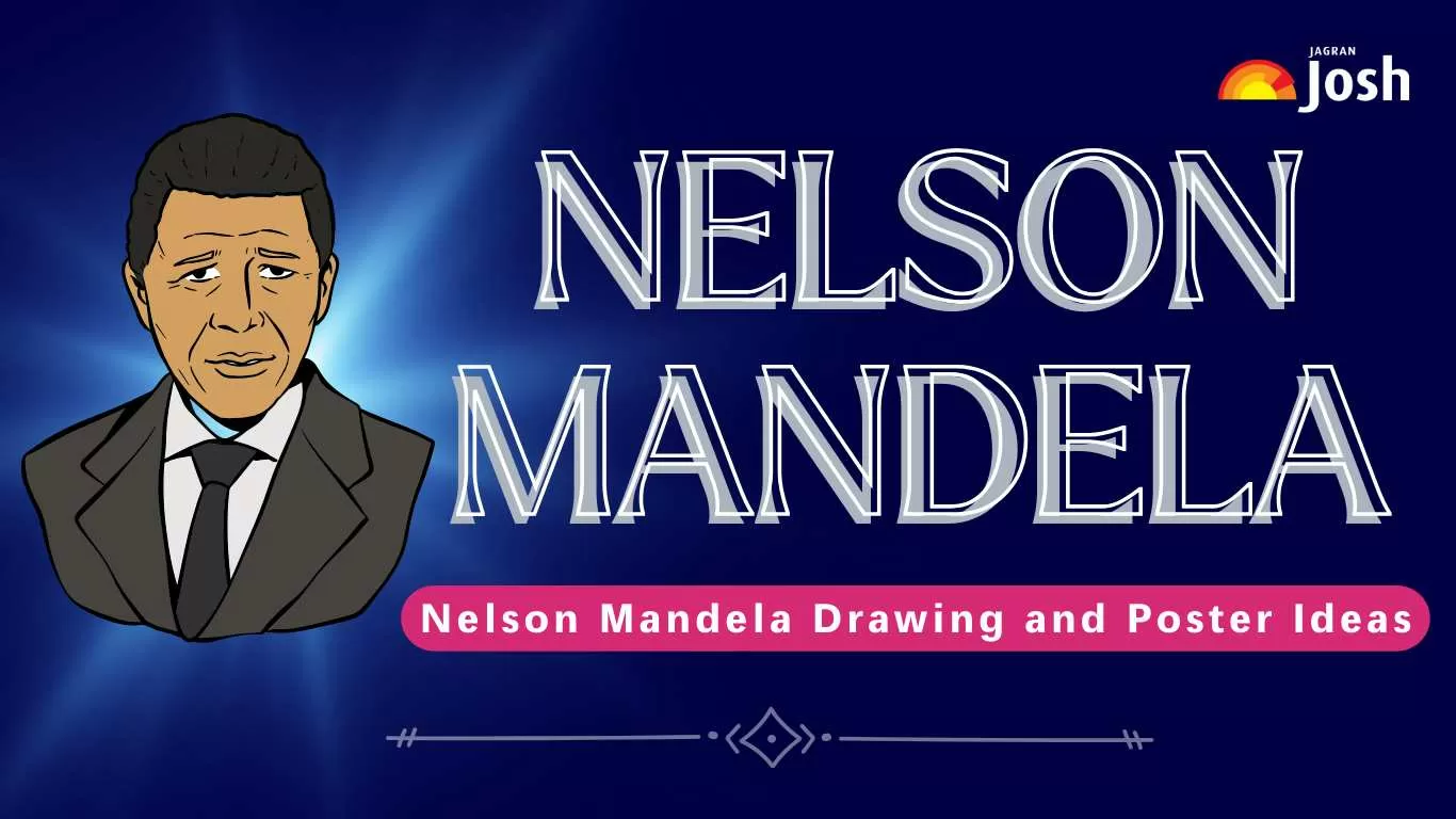 Nelson Mandela Drawing and Poster Ideas: Get Top 10 Easy Ideas for Students!