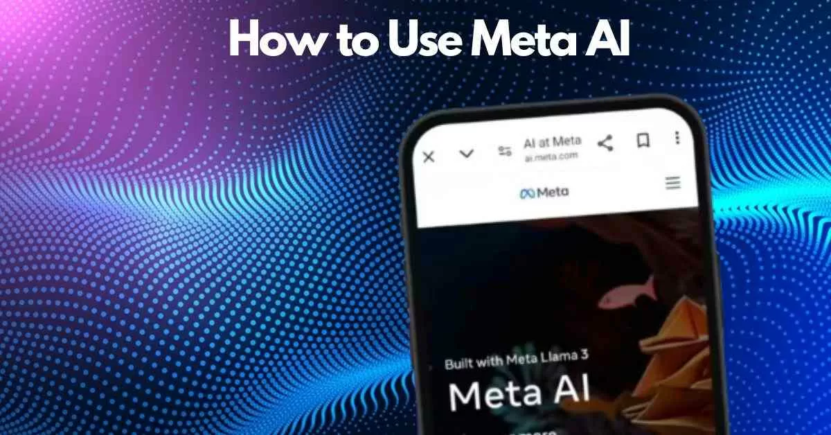 How to use Meta AI in WhatsApp, Facebook and Instagram 