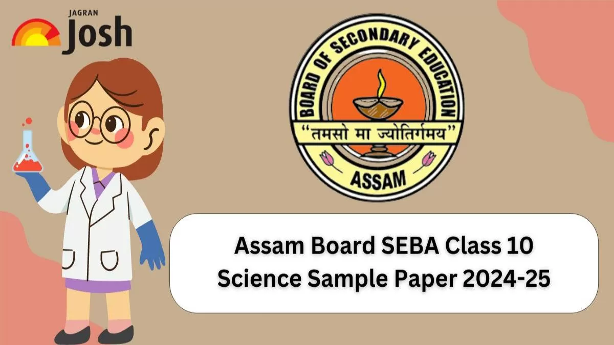 Assam Board SEBA Class 10 Science Sample Paper 2024-25