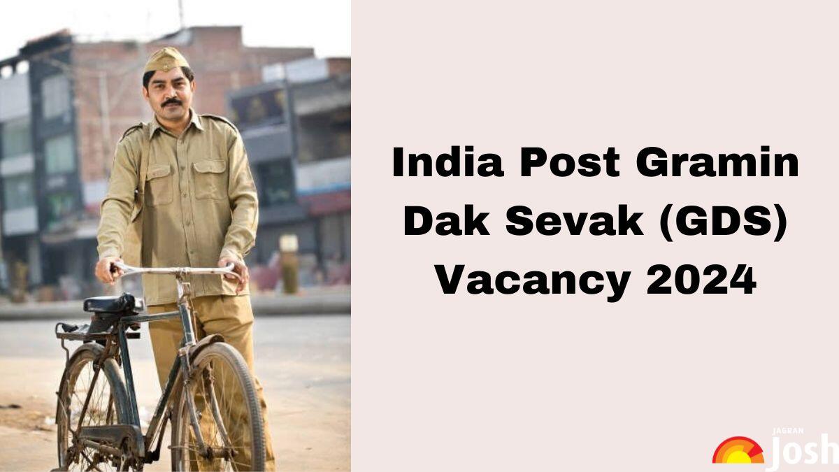 India Post GDS Vacancy 2024: Circle-Wise Gramin Dak Sevak Vacancies 