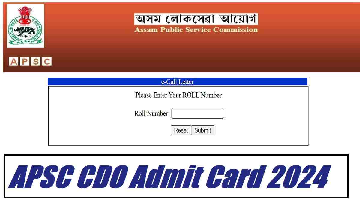 APSC CDO Admit Card 2024 Released At Apsc.nic.in: Check Hall Ticket ...