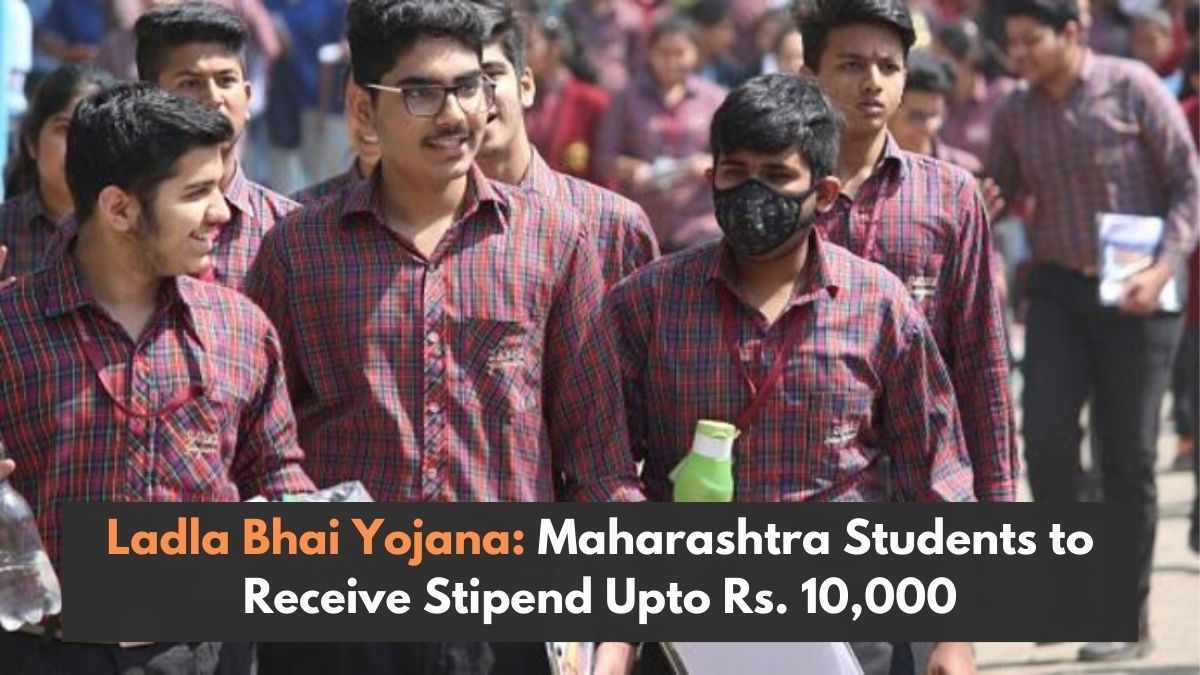 Ladla Bhai Yojana: Maharashtra Students to Receive Stipend Upto Rs. 10,000