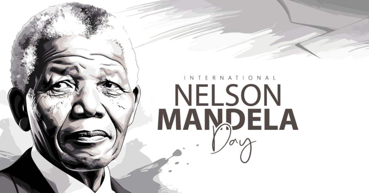 Nelson Mandela International Day 2024: 50+ Quotes, Images, Wishes ...