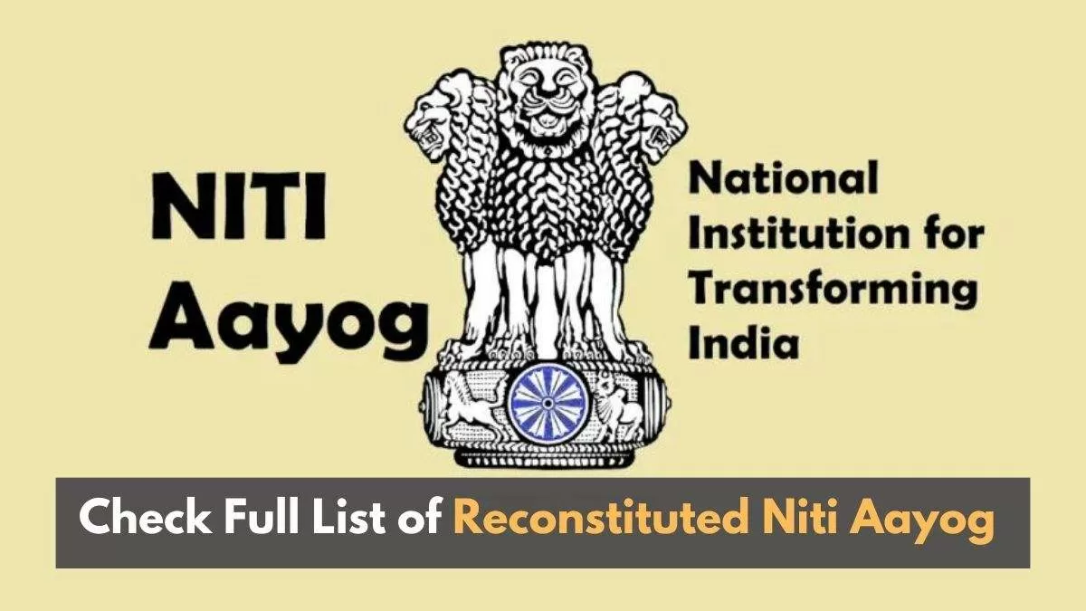 Check which new ministers secured a position in the Niti Aayog, and who had to leave.