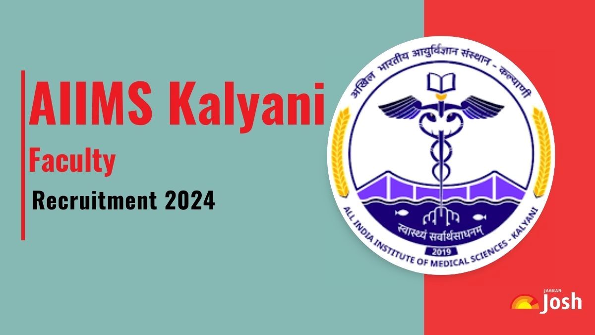 AIIMS Kalyani Recruitment 2024: Apply Online for 101 Faculty Posts, Check Eligibility