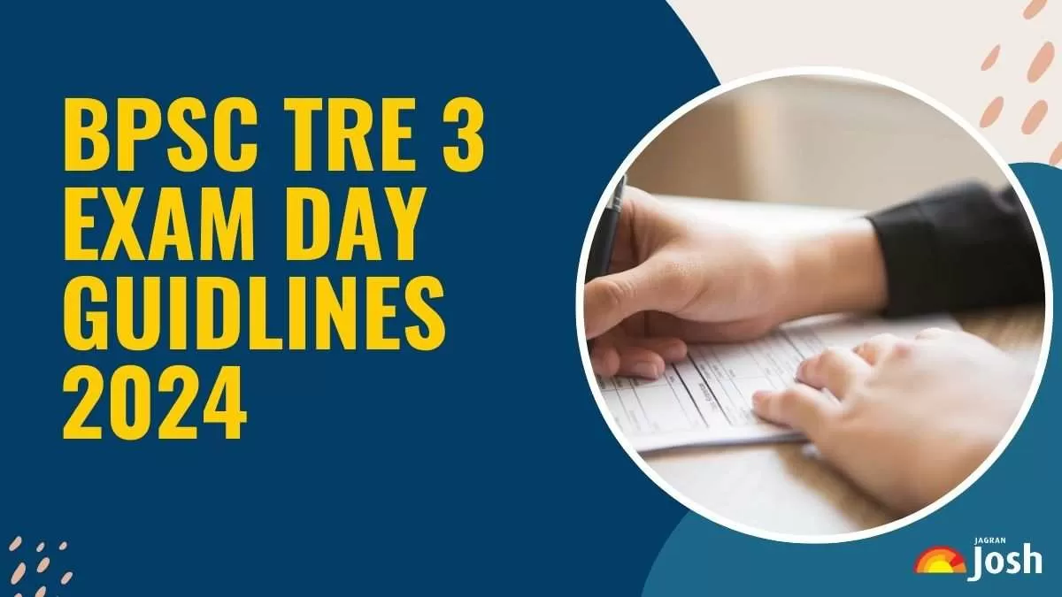 BPSC TRE 3 Exam Day Guidlines 2024: बिहार शिक्षक भर्ती के लिए महत्वपूर्ण गाइडलाइन्स यहाँ चेक करें 