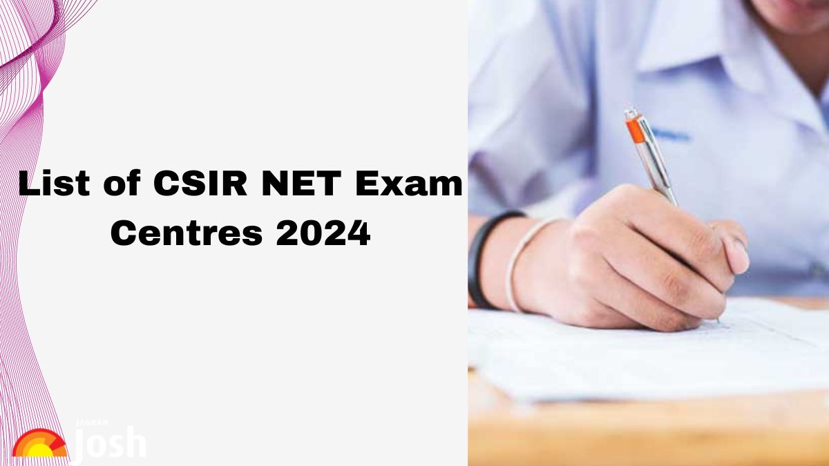 CSIR NET 2024 Exam Centre: State-wise Test City List and Code
