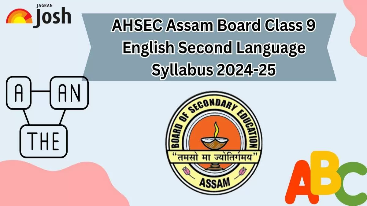 AHSEC Assam Board Class 9 English Second Language Syllabus 2024-25