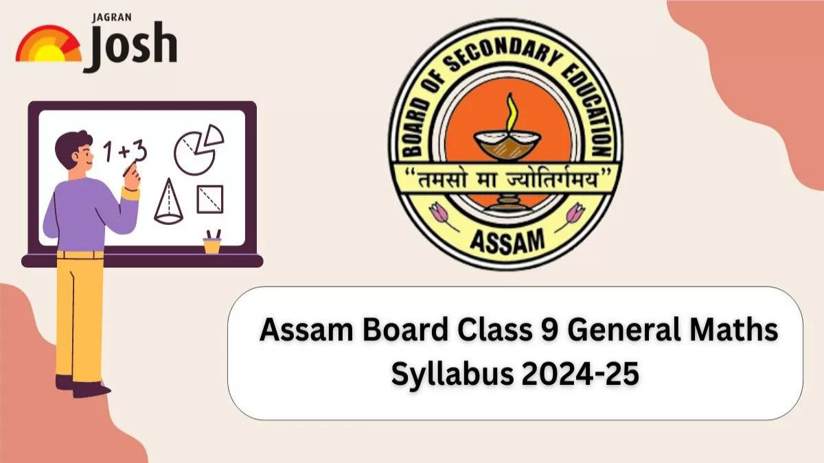 Assam Board Class 9 General Maths Syllabus 2024-25