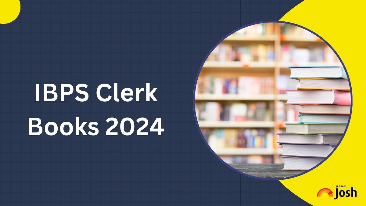 IBPS Clerk Books 2024: Subject wise Top Booklist for Exam Preparation