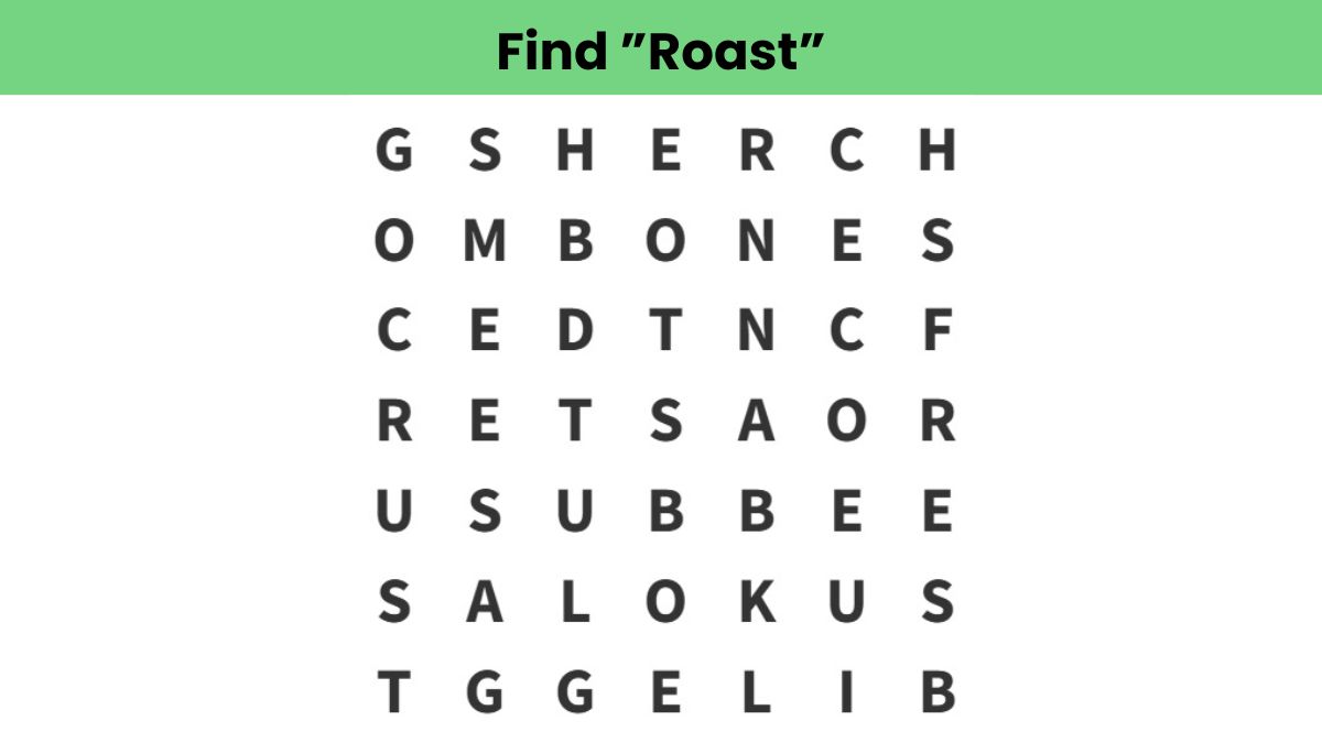 Word Search Puzzle: Find the word “roast” in 9 seconds!