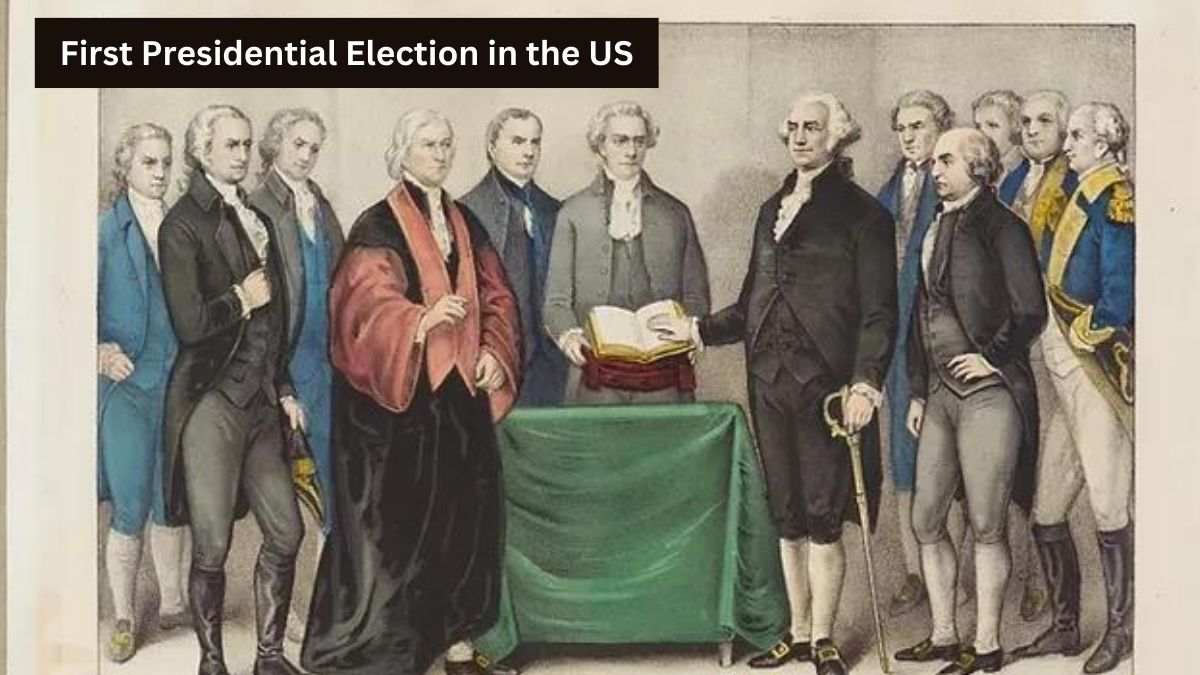 First Presidential Election in the US: 1789