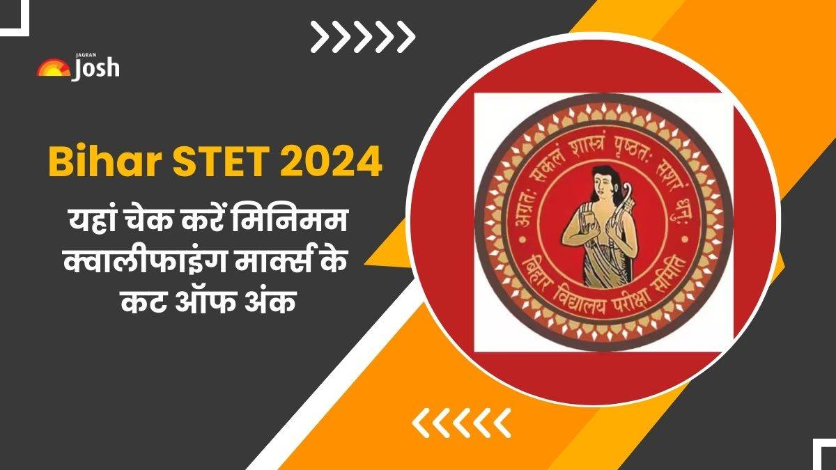 Bihar STET Cut Off 2024: यहां चेक करें मिनिमम क्वालीफाइंग मार्क्स के कट ऑफ अंक