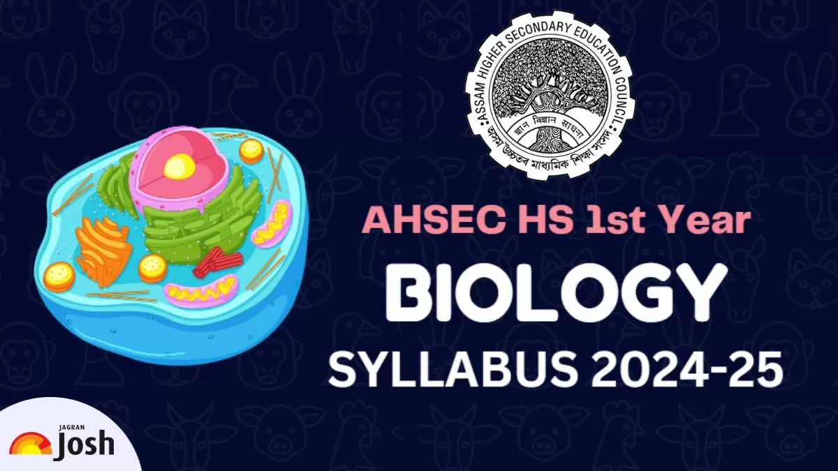 Get here Assam Board HS 1st Year Biology Syllabus 2024-25 free PDF Download.