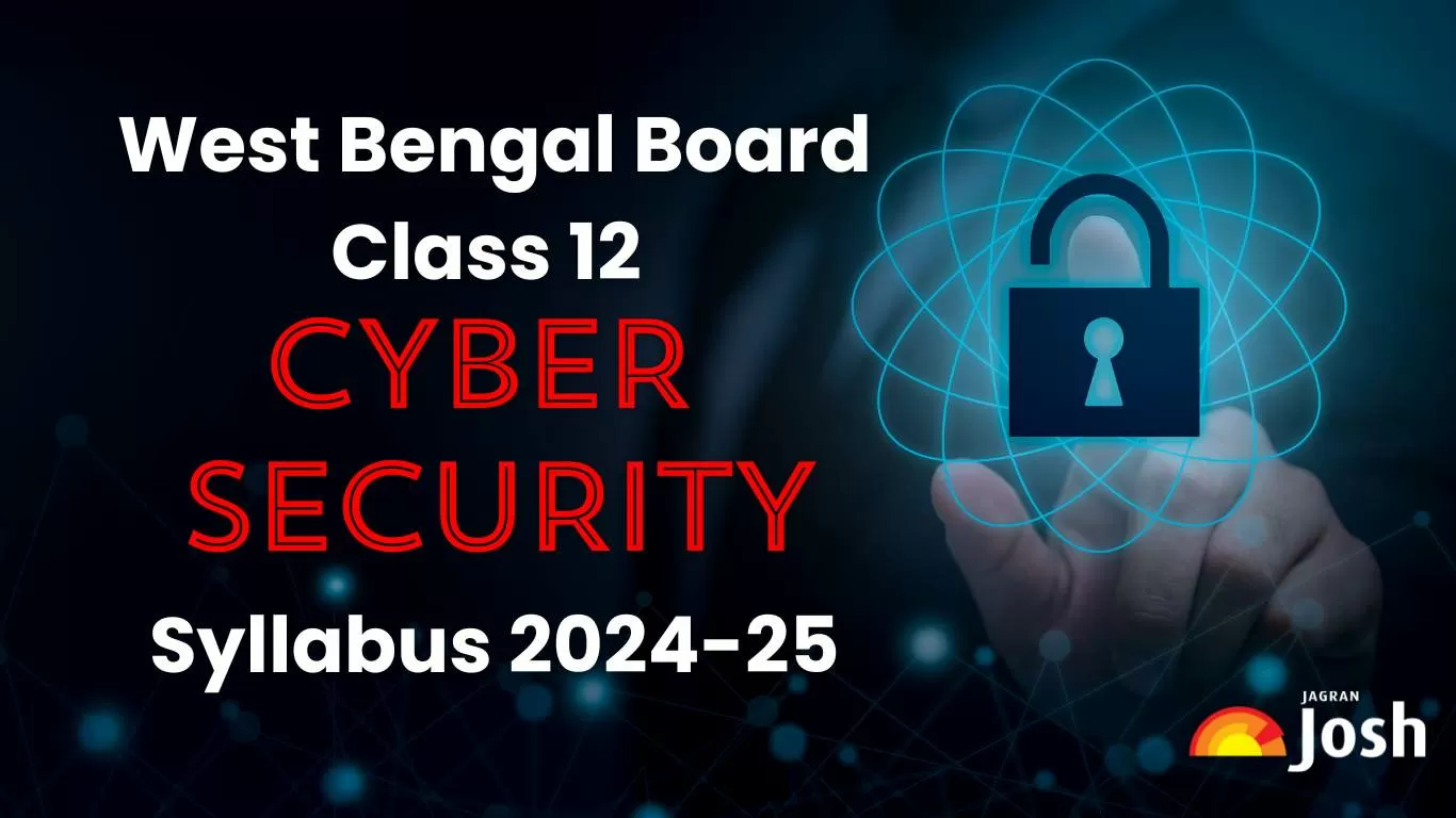 West Bengal Class 12 Cyber Security Syllabus 2024-25: Download PDF