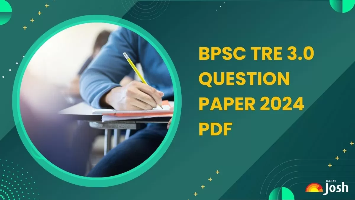 बीपीएससी बिहार टीआरई 3.0 क्वेश्चन 2024 पीडीएफ डाउनलोड करें।